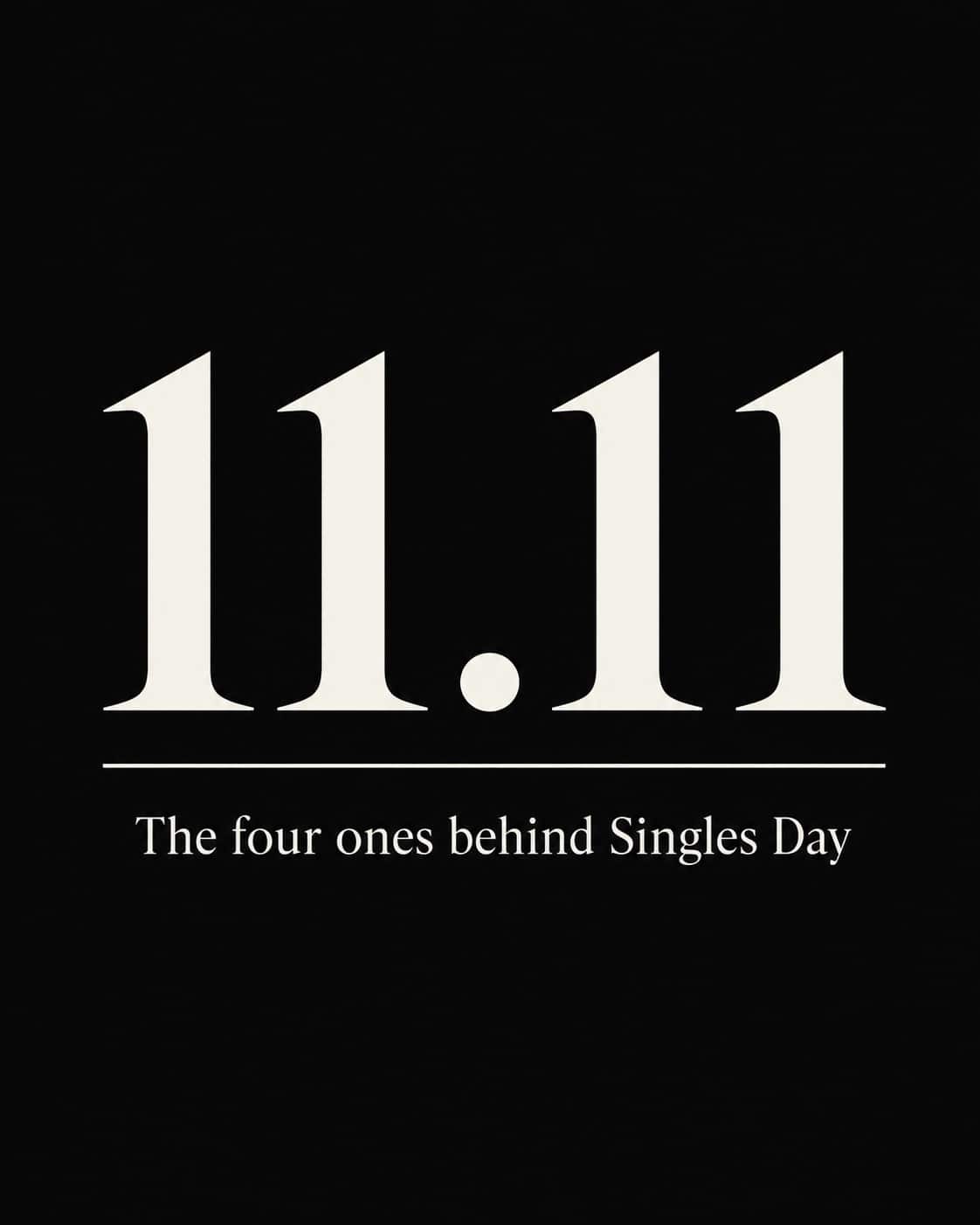 Graphic of 11.11, the four ones behind Singles Day